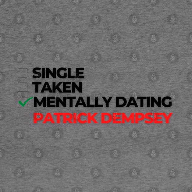 Mentally Dating Patrick Dempsey by Itsheartshop